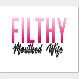 Filthy Mouthed Wife Posters and Art